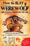 How to Slay a Werewolf