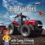 Big Tractors With Casey & Friends